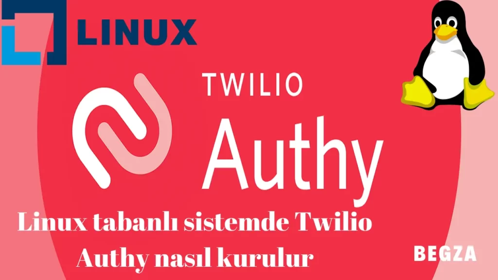 Linux tabanlı sistemde Twilio Authy nasıl kurulur 1